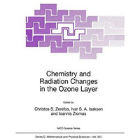 Chemistry and Radiation Changes in the Ozone Layer [Hardcover]