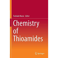 Chemistry of Thioamides [Paperback]