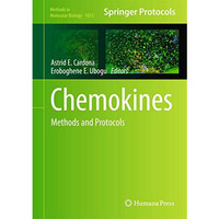 Chemokines: Methods and Protocols [Hardcover]