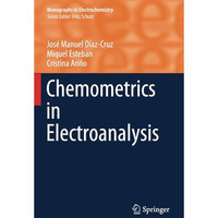 Chemometrics in Electroanalysis [Paperback]