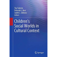 Childrens Social Worlds in Cultural Context [Hardcover]