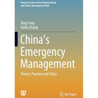 Chinas Emergency Management: Theory, Practice and Policy [Paperback]