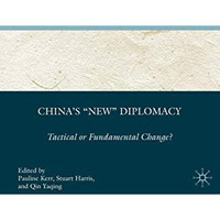 China's  New  Diplomacy: Tactical or Fundamental Change? [Hardcover]