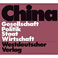 China: Gesellschaft  Politik  Staat  Wirtschaft [Paperback]