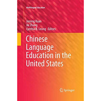 Chinese Language Education in the United States [Paperback]