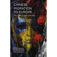 Chinese Migration to Europe: Prato, Italy, and Beyond [Paperback]