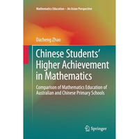 Chinese Students' Higher Achievement in Mathematics: Comparison of Mathematics E [Paperback]