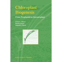 Chloroplast Biogenesis: From Proplastid to Gerontoplast [Hardcover]