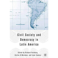 Civil Society and Democracy in Latin America [Paperback]