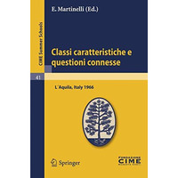 Classi caratteristiche e questioni connesse: Lectures given at a Summer School o [Paperback]