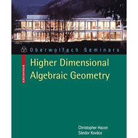 Classification of Higher Dimensional Algebraic Varieties [Paperback]