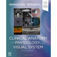 Clinical Anatomy and Physiology of the Visual System [Hardcover]