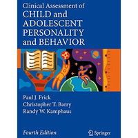 Clinical Assessment of Child and Adolescent Personality and Behavior [Paperback]