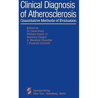 Clinical Diagnosis of Atherosclerosis: Quantitative Methods of Evaluation [Paperback]