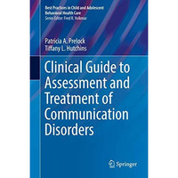 Clinical Guide to Assessment and Treatment of Communication Disorders [Hardcover]