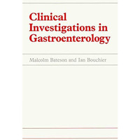 Clinical Investigations in Gastroenterology [Paperback]