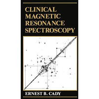 Clinical Magnetic Resonance Spectroscopy [Paperback]