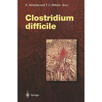 Clostridium difficile [Paperback]