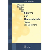 Clusters and Nanomaterials: Theory and Experiment [Paperback]