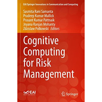 Cognitive Computing for Risk Management [Paperback]