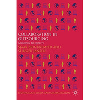 Collaboration in Outsourcing: A Journey to Quality [Paperback]