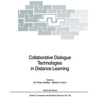 Collaborative Dialogue Technologies in Distance Learning [Paperback]