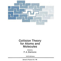 Collision Theory for Atoms and Molecules [Paperback]