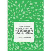 Combatting Corruption at the Grassroots Level in Nigeria [Paperback]