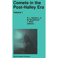 Comets in the Post-Halley Era: In Part Based on Reviews Presented at the 121st C [Paperback]