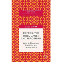 Comics, the Holocaust and Hiroshima [Hardcover]