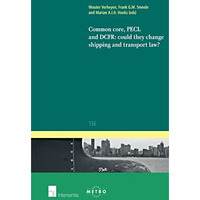 Common Core, PECL and DCFR: could they change shipping and transport law? [Paperback]