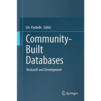 Community-Built Databases: Research and Development [Paperback]