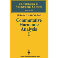 Commutative Harmonic Analysis I: General Survey. Classical Aspects [Paperback]