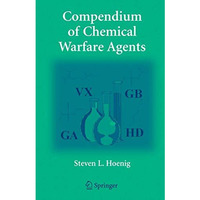 Compendium of Chemical Warfare Agents [Paperback]