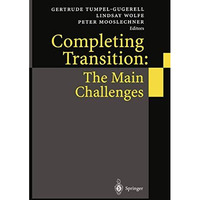 Completing Transition: The Main Challenges [Paperback]