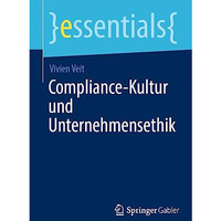 Compliance-Kultur und Unternehmensethik [Paperback]