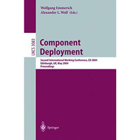 Component Deployment: Second International Working Conference, CD 2004, Edinburg [Paperback]