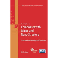 Composites with Micro- and Nano-Structure: Computational Modeling and Experiment [Paperback]