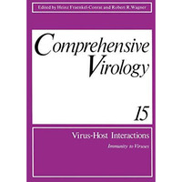 Comprehensive Virology: Vol 15: Virus-Host Interactions Immunity to Viruses [Paperback]