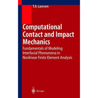 Computational Contact and Impact Mechanics: Fundamentals of Modeling Interfacial [Hardcover]