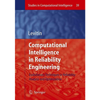 Computational Intelligence in Reliability Engineering: Evolutionary Techniques i [Paperback]