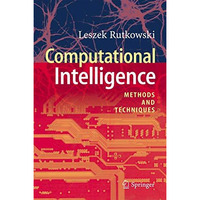 Computational Intelligence: Methods and Techniques [Paperback]