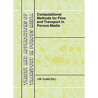 Computational Methods for Flow and Transport in Porous Media [Hardcover]