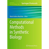 Computational Methods in Synthetic Biology [Paperback]