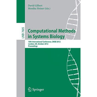 Computational Methods in Systems Biology: 10th International Conference, CMSB 20 [Paperback]