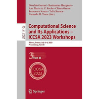 Computational Science and Its Applications  ICCSA 2023 Workshops: Athens, Greec [Paperback]