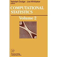 Computational Statistics: Volume 2: Proceedings of the 10th Symposium on Computa [Paperback]