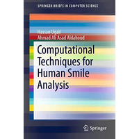 Computational Techniques for Human Smile Analysis [Paperback]