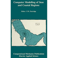 Computer Modelling of Seas and Coastal Regions [Hardcover]