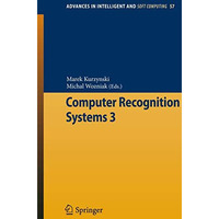 Computer Recognition Systems 3 [Paperback]